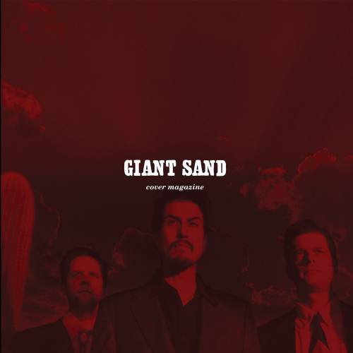 GIANT SAND -- COVER MAGAZINEGIANT SAND -- COVER MAGAZINE.jpg